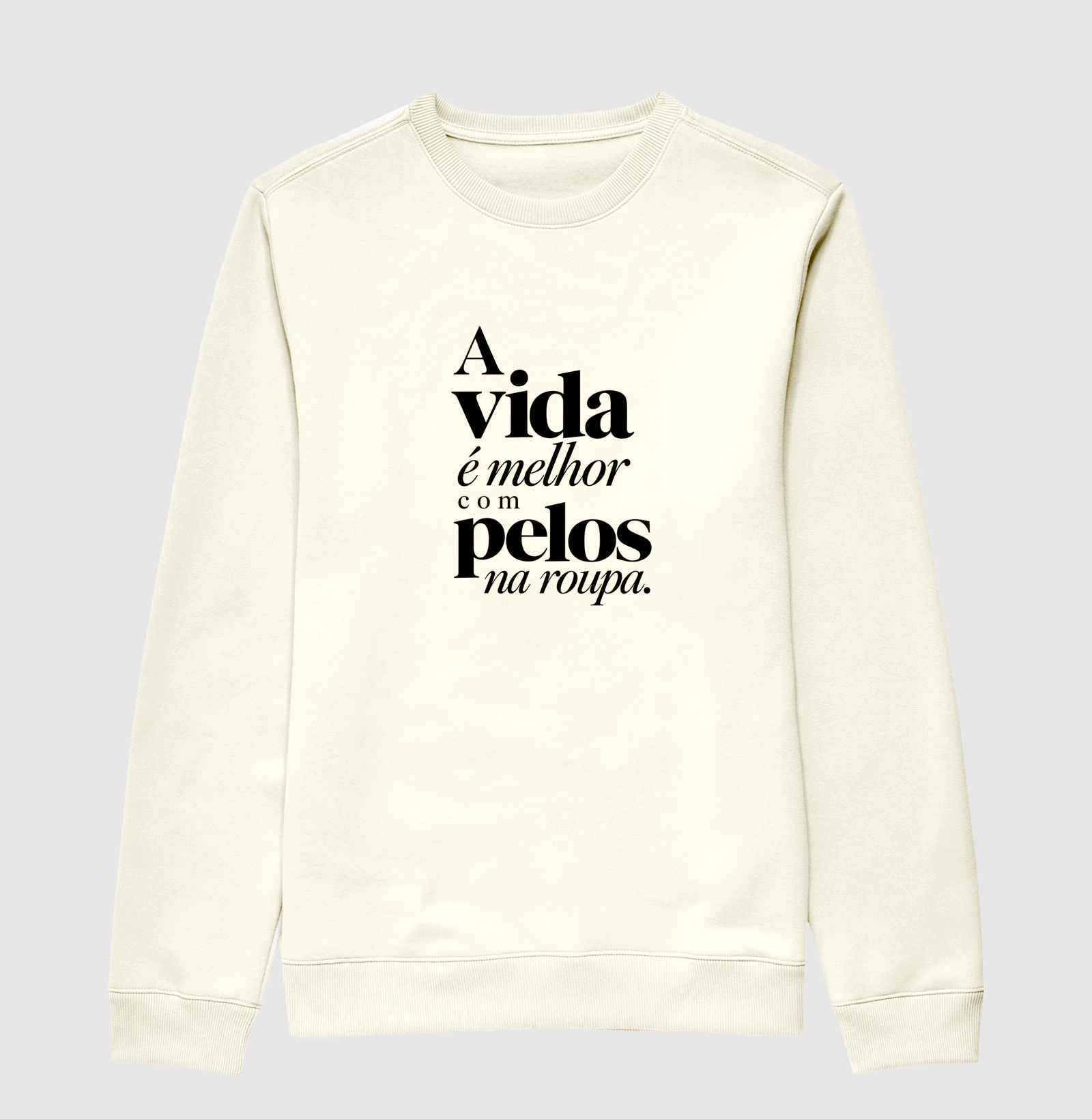 A vida é melhor com pelos na roupa. - Imagem 2