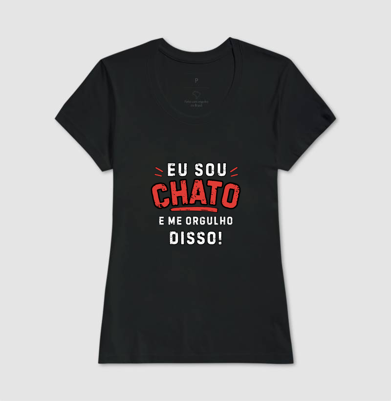 Sou chato e me orgulho disso - Imagem 3