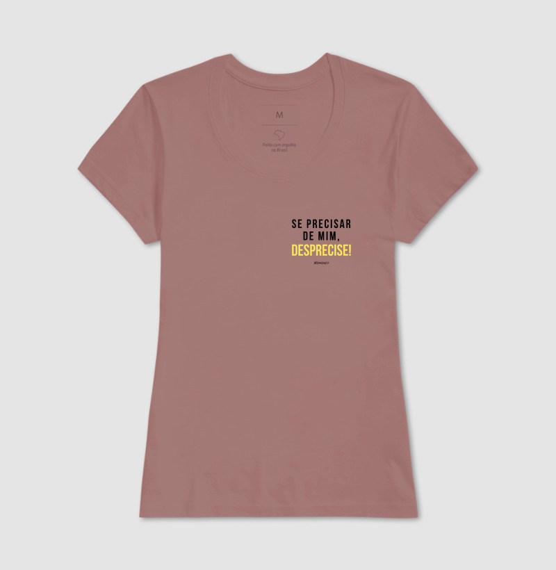 Camiseta Se Precisar de Mim, Desprecise! - Imagem 15