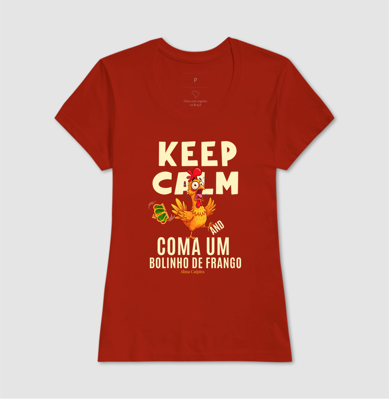 Keep Calm and coma um bolinho de frango - Imagem 11