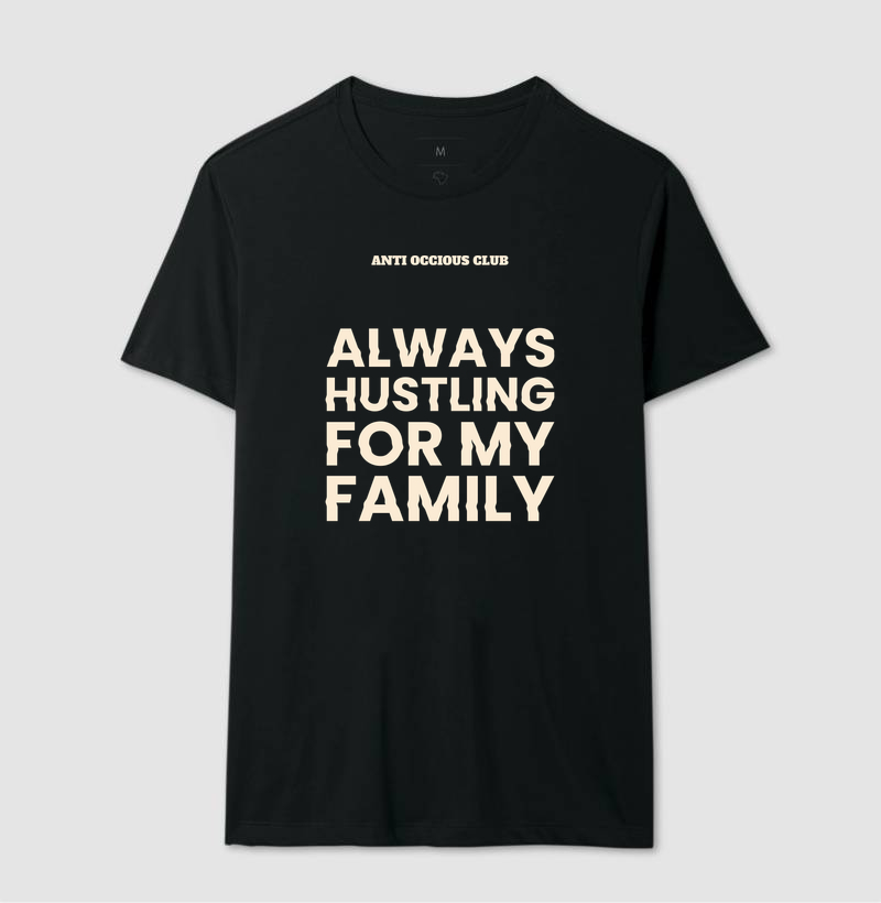 Camiseta - ALWAYS HUSTLING FOR MY FAMILY - Imagem 2