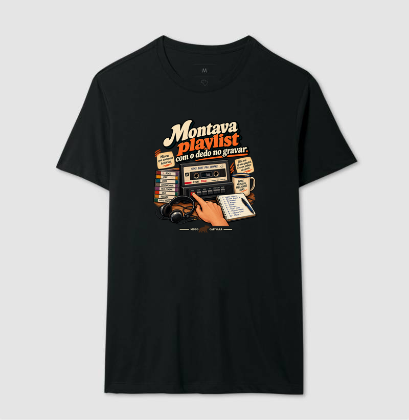 MONTAVA PLAYLIST COM O DEDO NO GRAVAR - Modo Capivara - Camiseta - Imagem 4