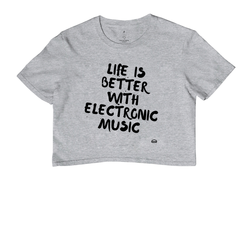 Camiseta cropped Life is Better