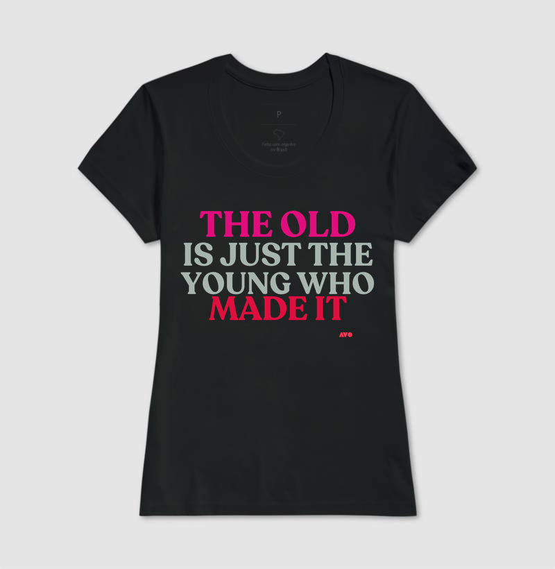 IN ENGLISH - THE OLD IS JUST THE YOUNG WHO MADE IT - Imagem 3