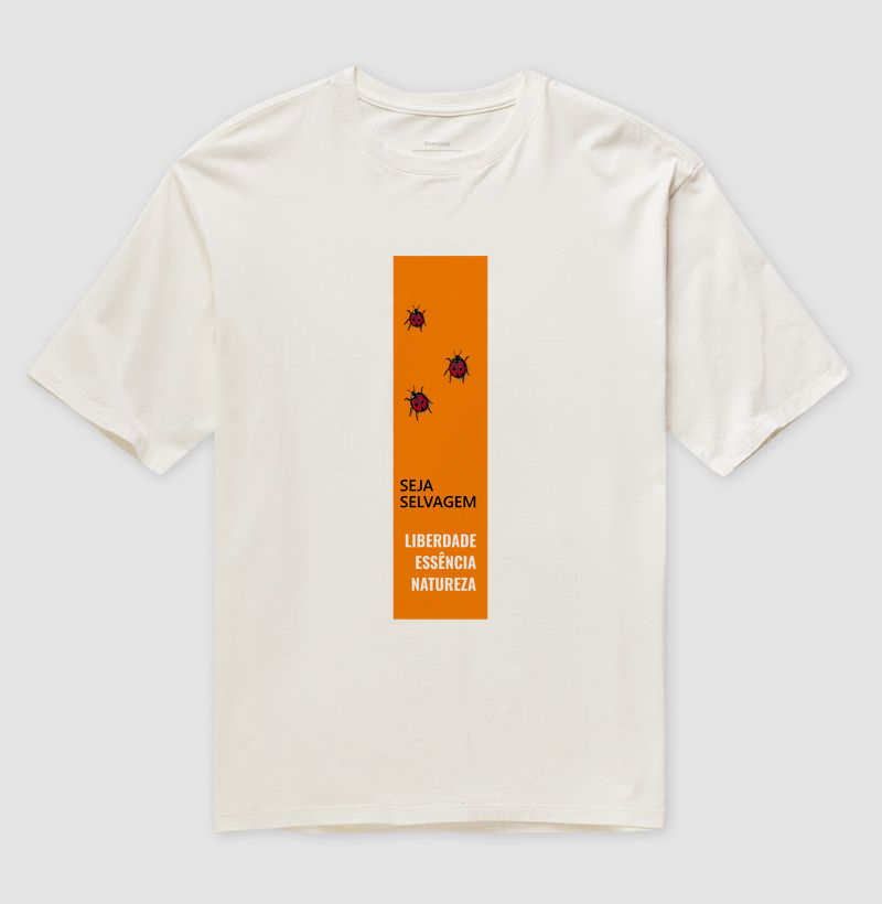 Camiseta Oversized Joaninhas (Seja Selvagem) - Imagem 4