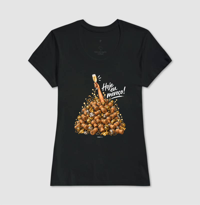 Camiseta “Hoje Eu Mereço” – Champagne Lifestyle - Imagem 3