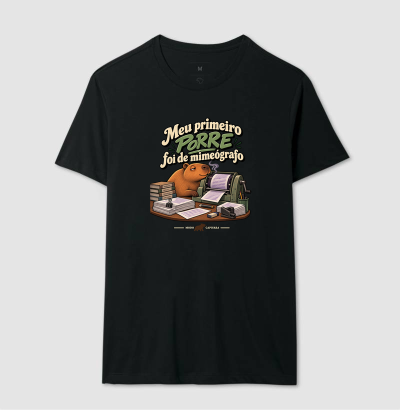 MEU PRIMEIRO PORRE FOI DE MIMEÓGRAFO - Modo Capivara - Camiseta - Imagem 4