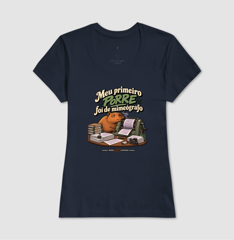 MEU PRIMEIRO PORRE FOI DE MIMEÓGRAFO - Modo Capivara - Camiseta - Imagem 9