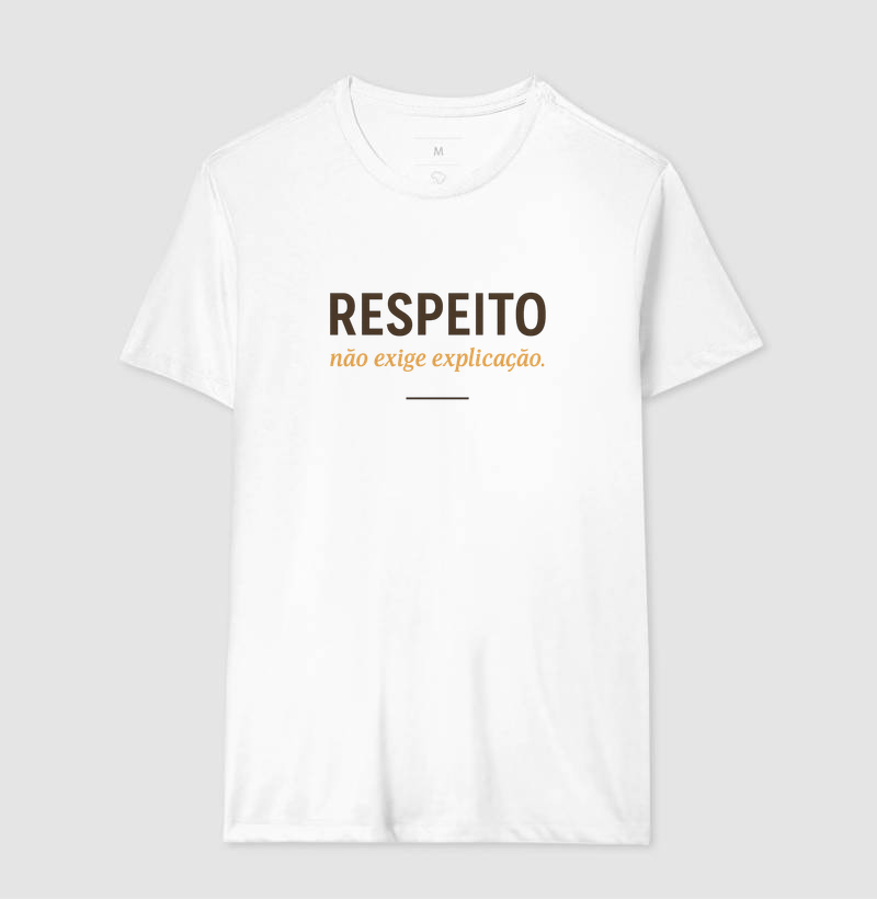Respeito Não Exige Explicação - Imagem 7