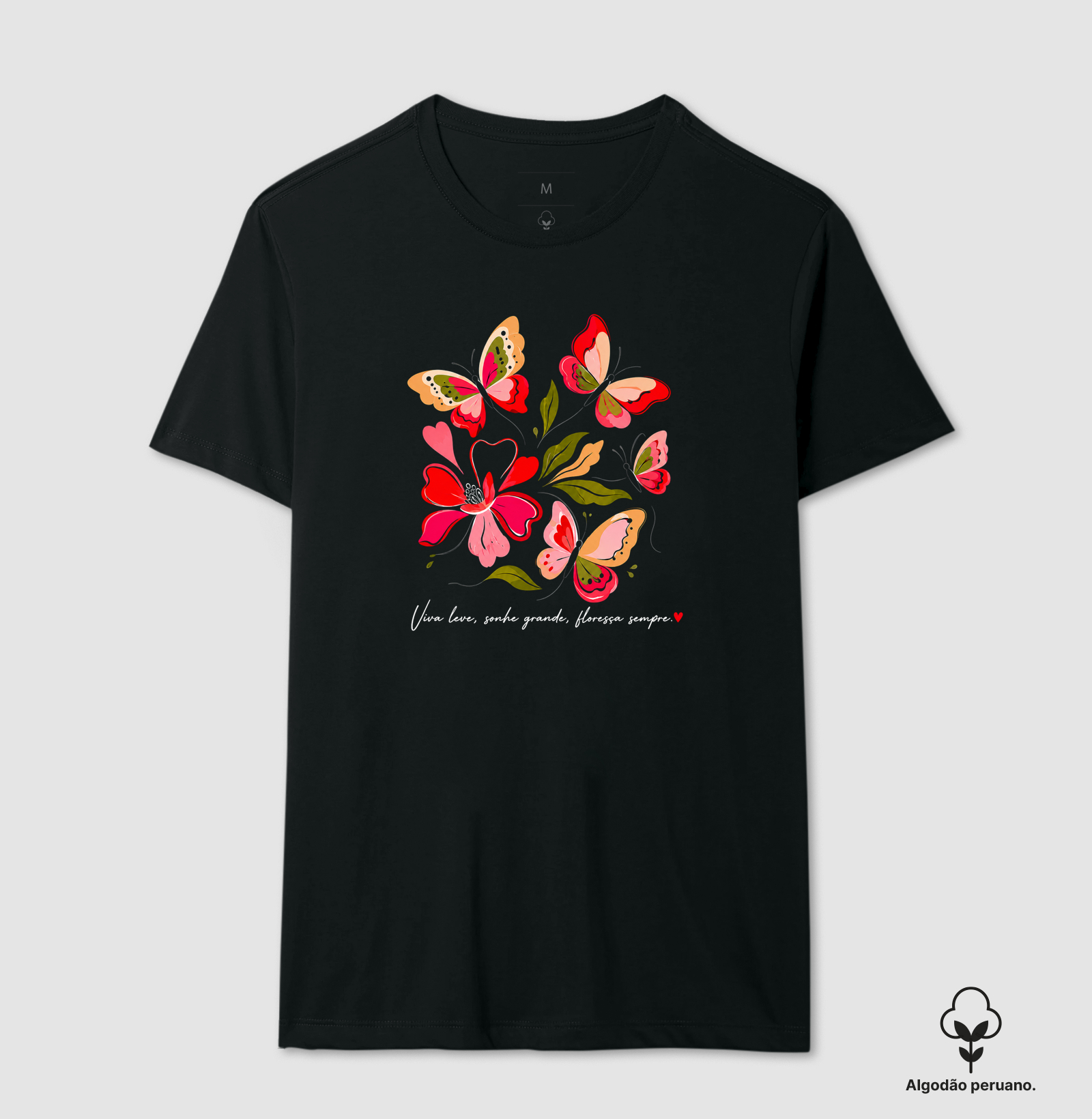 Camiseta Viva leve, Sonhe grande, Floresça sempre. - Imagem 2