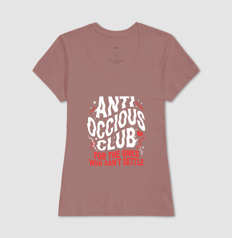 Camiseta - FOR THE ONES WHO CAN'T SETTLE - Imagem 15