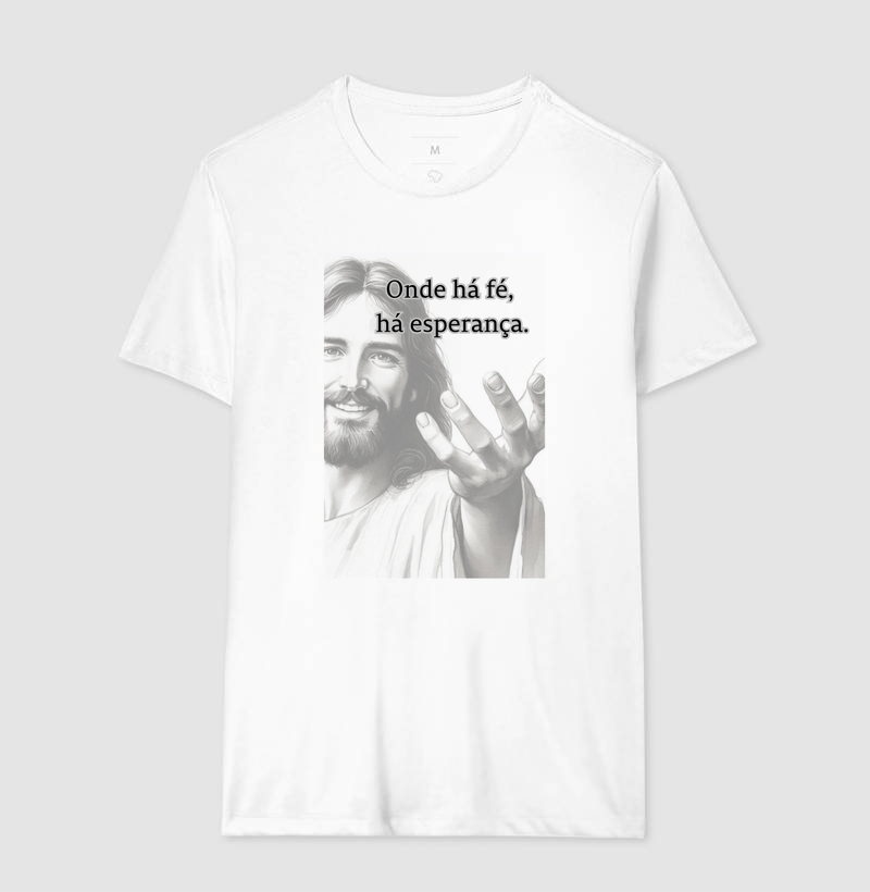 Camiseta Onde há fé, há Esperança - Imagem 2