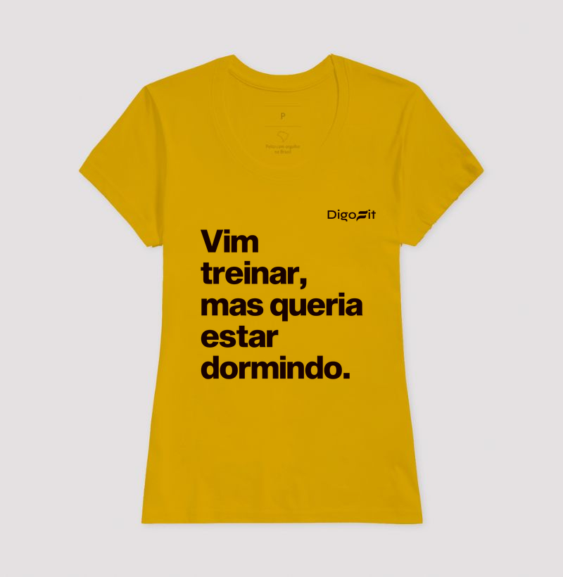 CAMISETA ACADEMIA VIM TREINAR MAS QUERIA ESTAR DORMINDO - Imagem 15