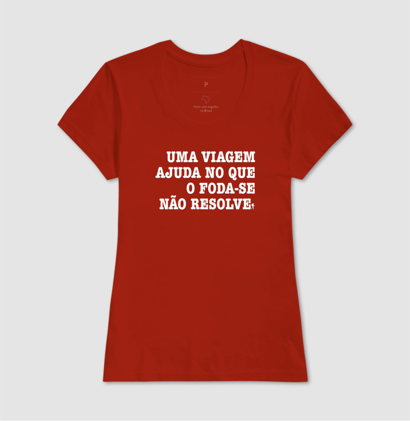 Camiseta Uma Viagem Ajuda no que o Foda-se Nao Resolve | Humor Viagem Bold | Colecao Viciados em Viagem - Imagem 14