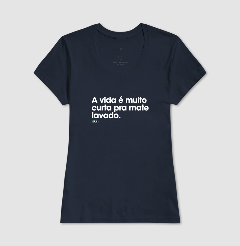 A vida é muito curta pra mate lavado - Imagem 7