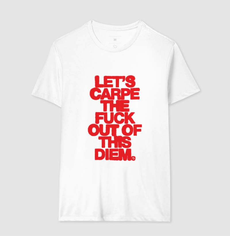 Lets CARPE the fuck out of this DIEM - Imagem 7