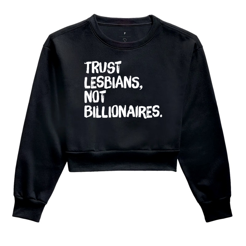Trust lesbians, not Billionaires. - Imagem 2