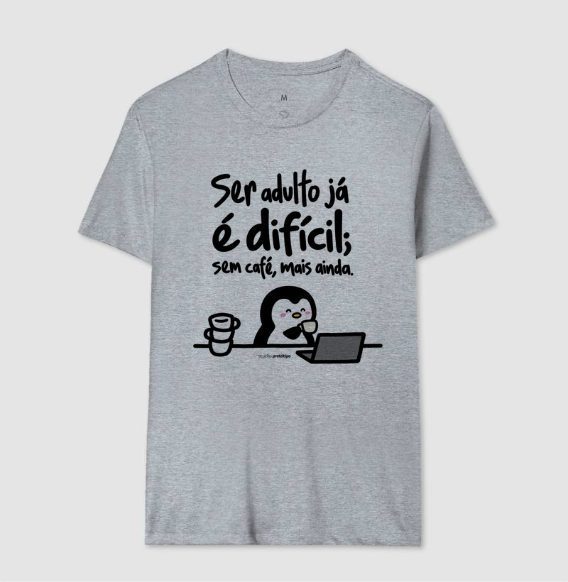 Camiseta Ser Adulto Já É Difícil, Sem Café Mais Ainda - Imagem 4