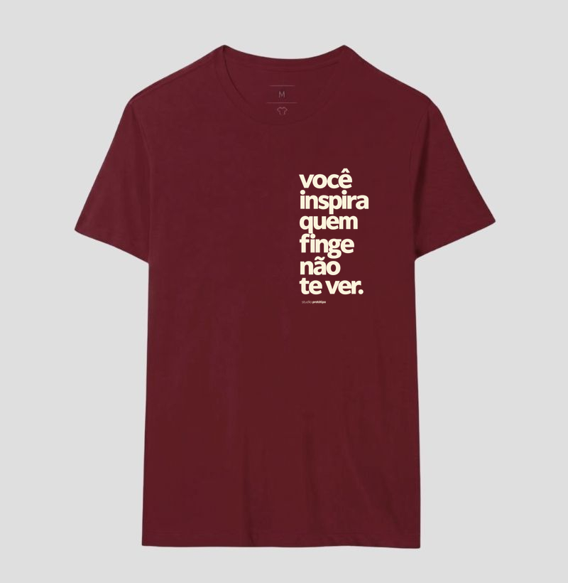 Camiseta Você Inspira Quem Finge Não Te Ver - Imagem 18