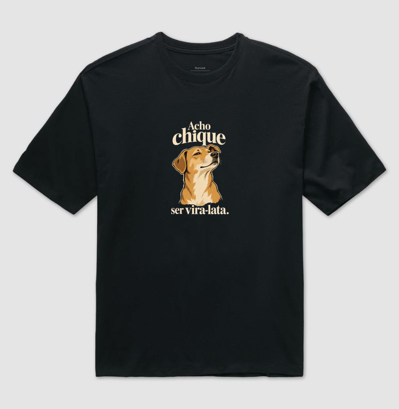 Acho Chique Ser Vira-Lata - Imagem 2