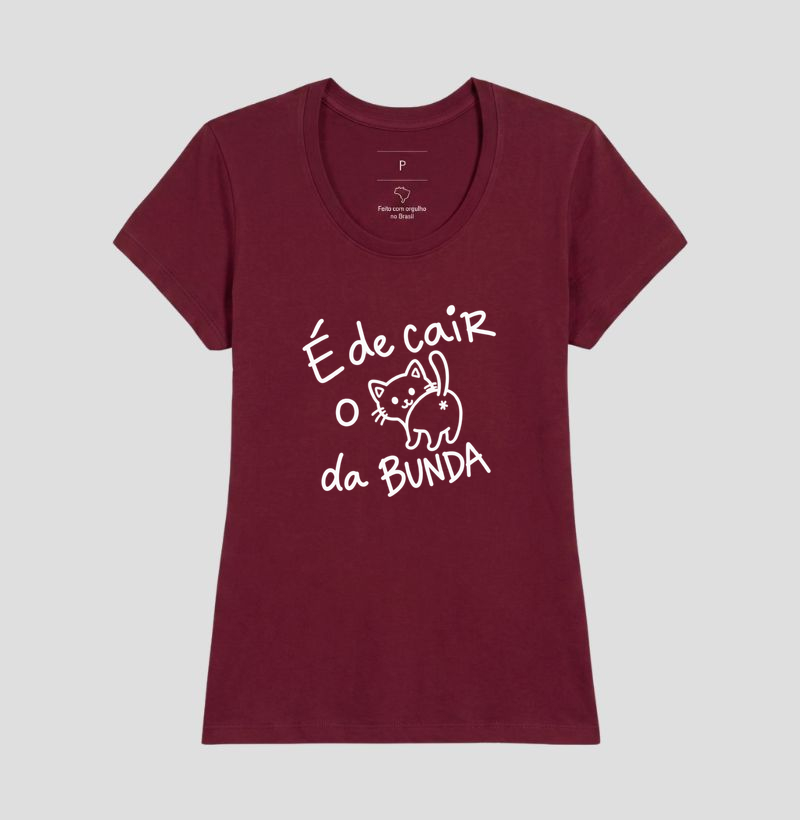 Camiseta É de Cair o C* da Bunda (estampa G) - Imagem 19