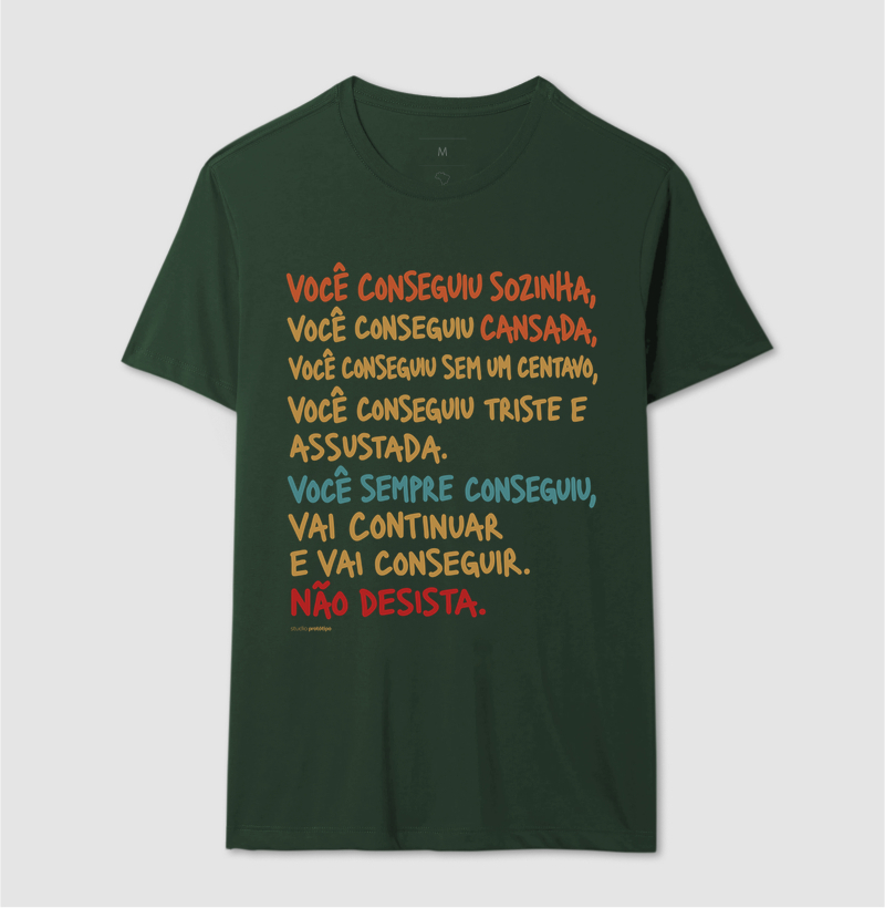 Camiseta Você Sempre Conseguiu, Não Desista - Imagem 10