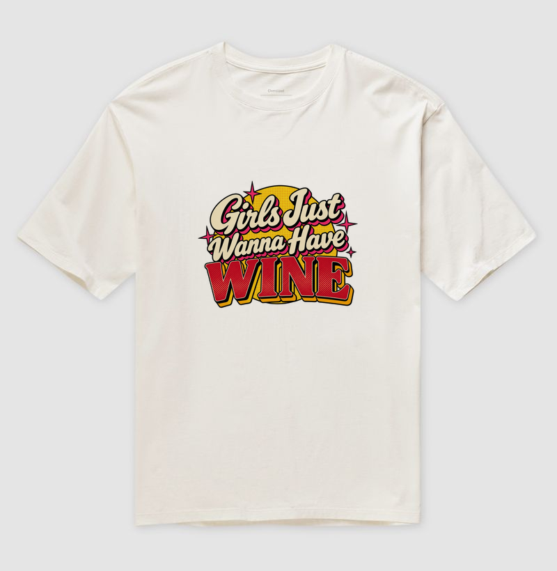 Camiseta Oversized Girls Just Wanna Have Wine – Estampa Retrô de Vinho - Imagem 4