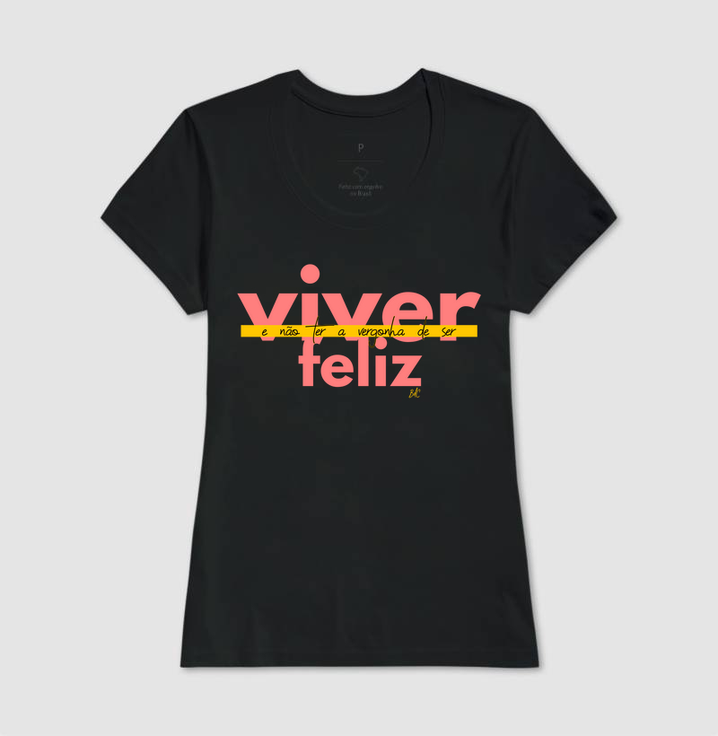 Viver e não ter a vergonha de ser Feliz - Rosa - Imagem 3