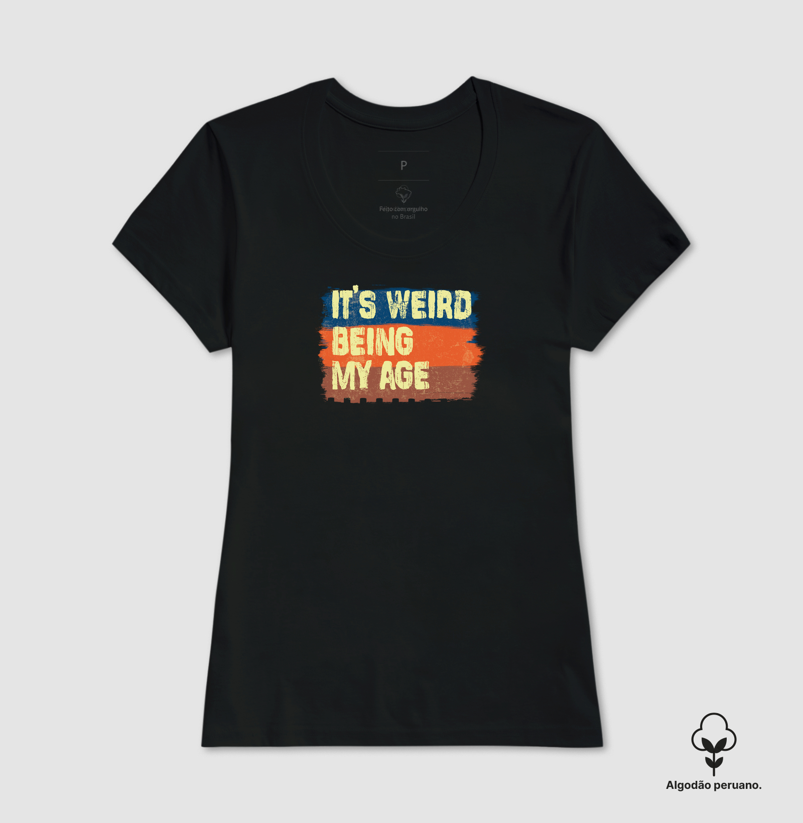 Camiseta It's Weird Being My Age Algodão Peruano - Imagem 2
