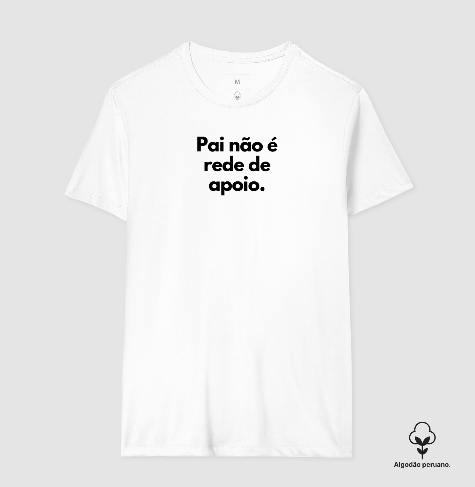 Pai não é rede de apoio (algodão peruano) - Imagem 7
