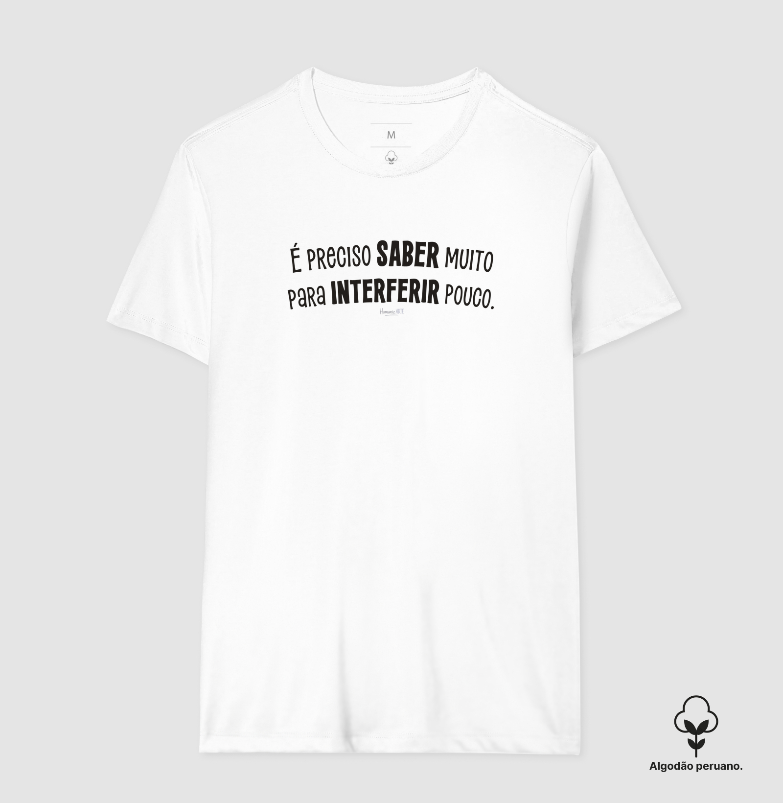 É Preciso Saber Muito Algodão Peruano - Imagem 8