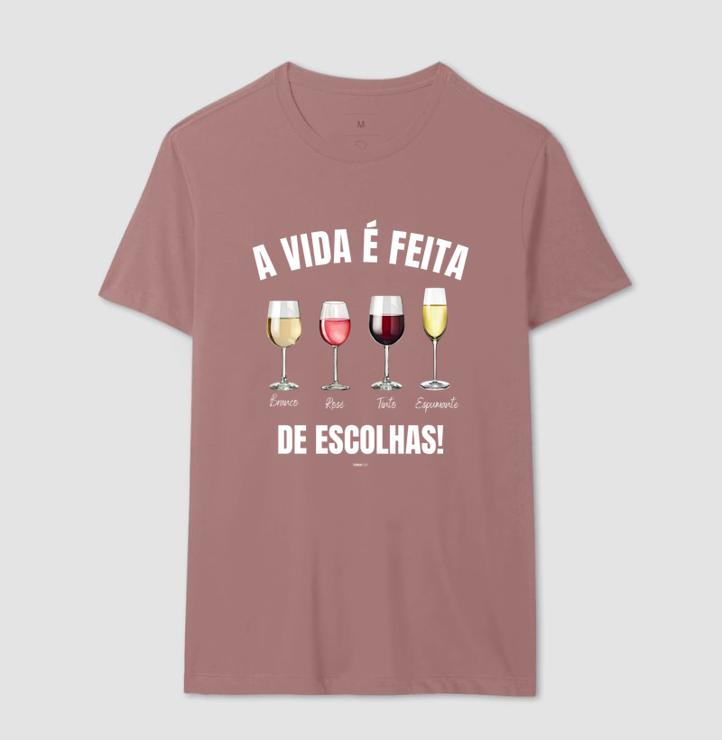 Camiseta Vinho - A Vida é feita de escolhas 2 - Imagem 14