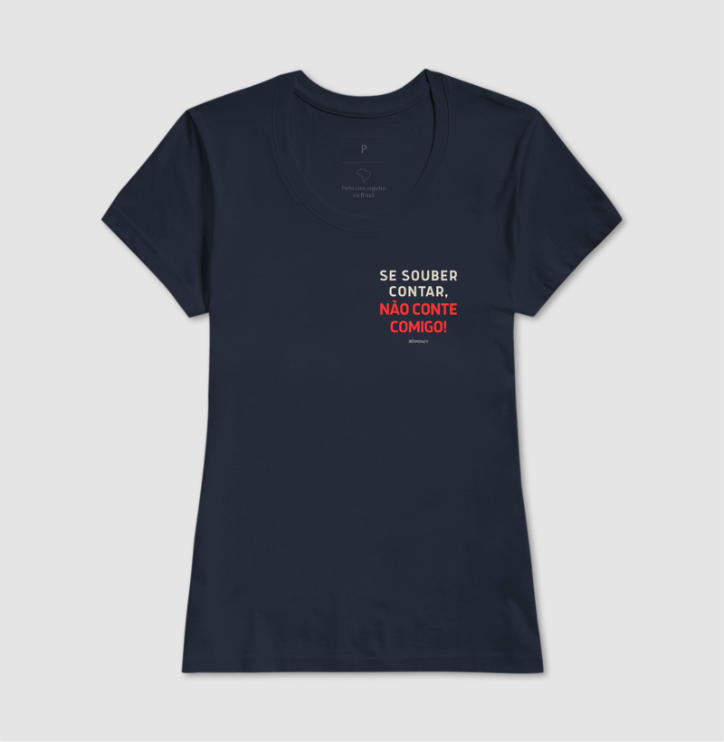 Camiseta Se Souber Contar, Não Conte Comigo - Imagem 7