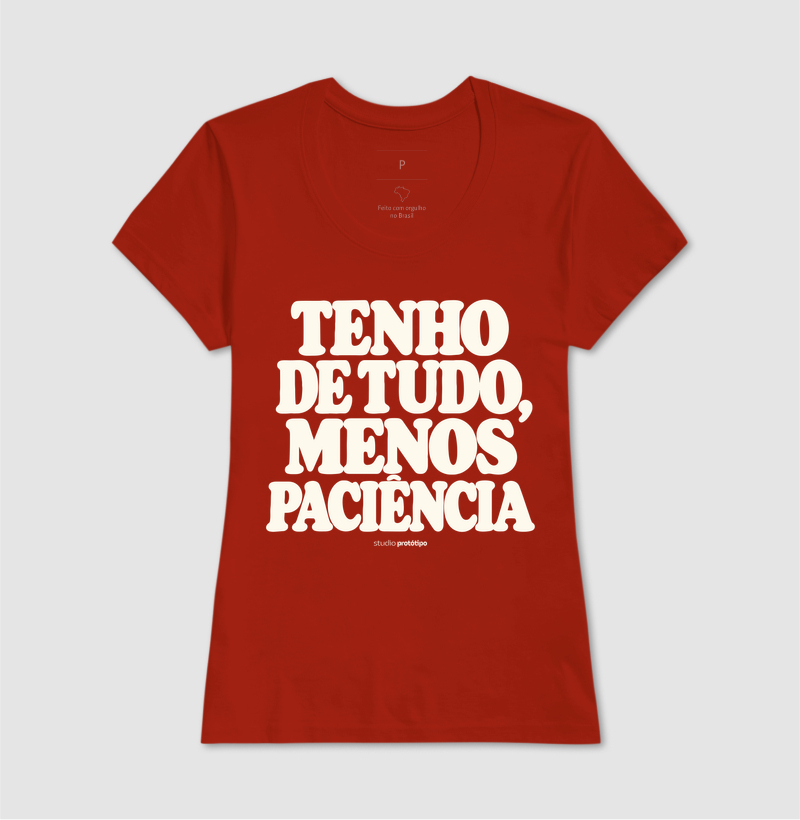 Tenho de Tudo, Menos Paciência (estampa G) - Imagem 11