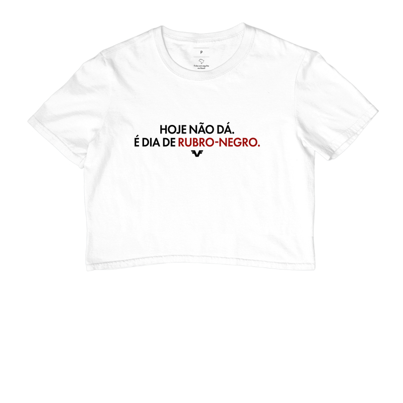 Cropped Hoje não dá. É dia de Rubro-Negro.