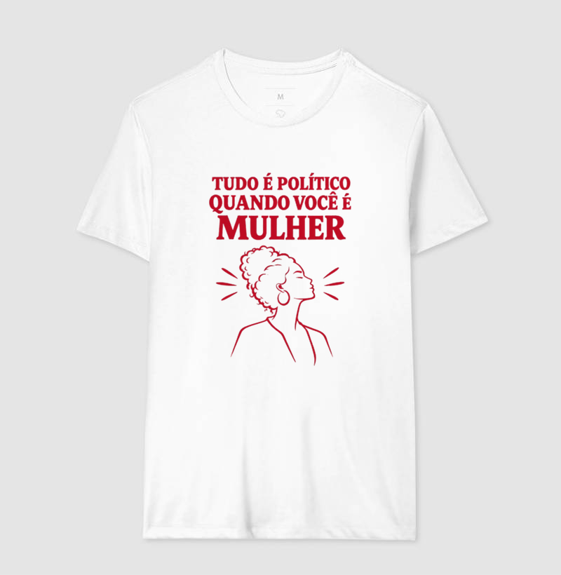 Tudo é político quando você é mulher!  - Imagem 4