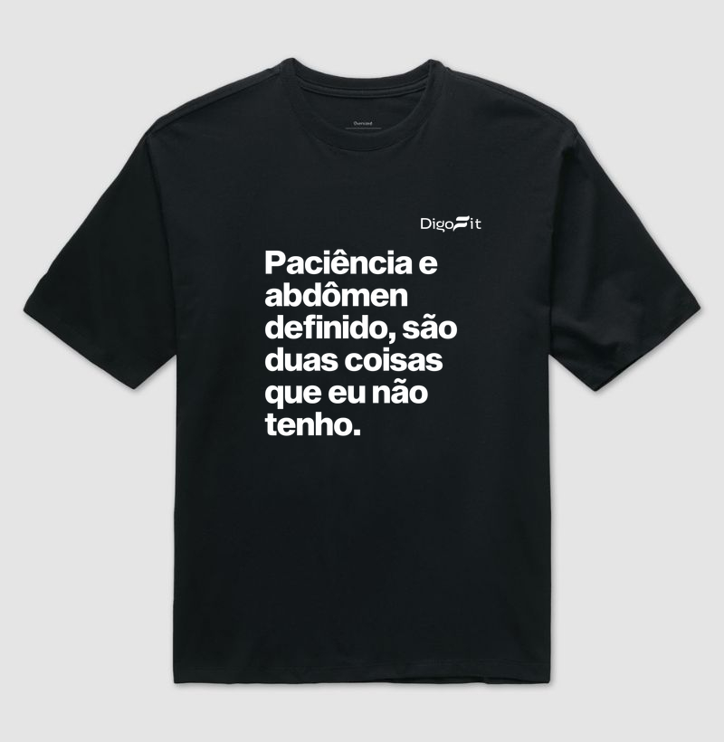 OVERSIZED ACADEMIA PACIÊNCIA E ABDÔMEN DEFINIDO - Imagem 2
