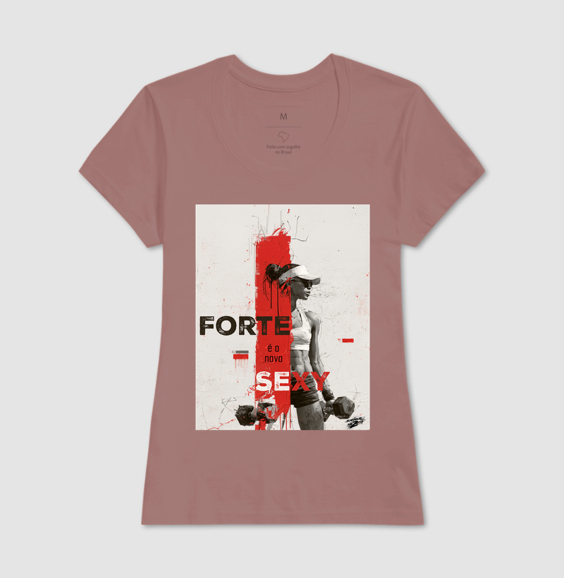 "FORTE é o novo SEXY" 03 - Imagem 11