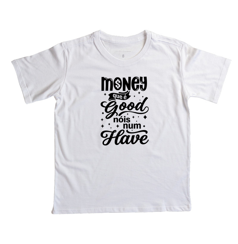 Money que é Good, Nóis num Have - Imagem 3