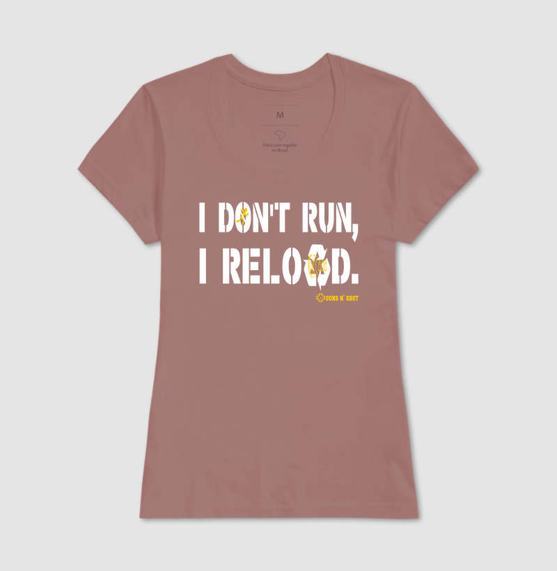 I Don't Run, I Reload CAC Tiro Esportivo - Imagem 18