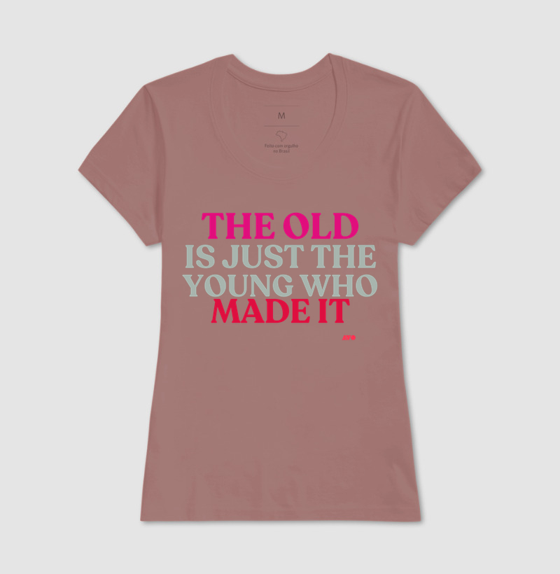 IN ENGLISH - THE OLD IS JUST THE YOUNG WHO MADE IT - Imagem 9
