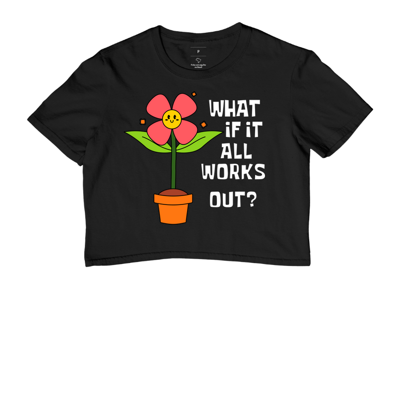 what if it all works out?
