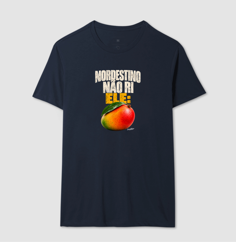 Camiseta Nordestino nao ri. Ele Manga ! - Imagem 6