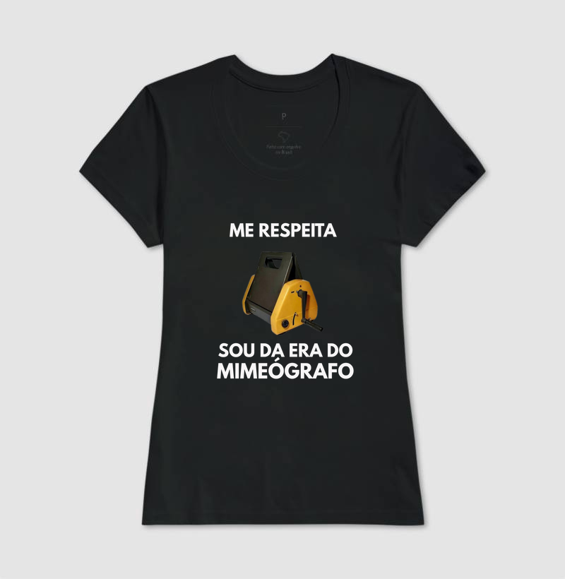 Me Respeita Sou da Era do Mimeógrafo - Nova - Imagem 4