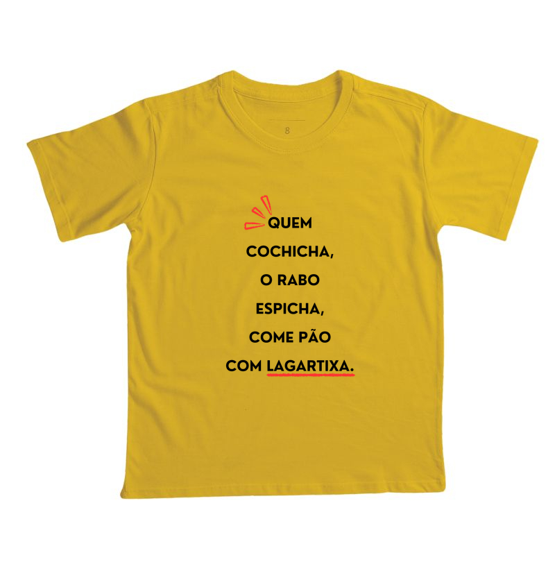 Camiseta Infantil Quem Cochicha - Camiseta Infantil