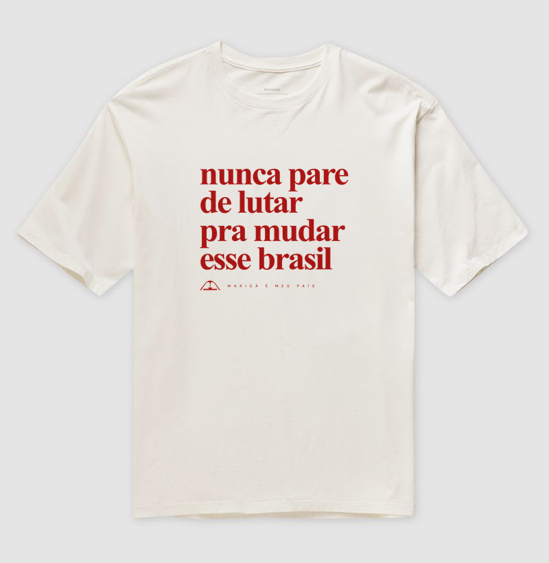 Nunca pare de lutar pra mudar esse Brasil - Imagem 4
