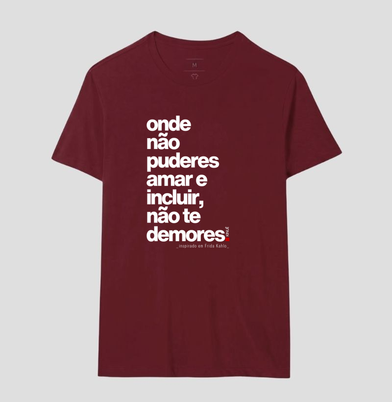 Onde não puderes amar e incluir, não te demores.  - Imagem 16