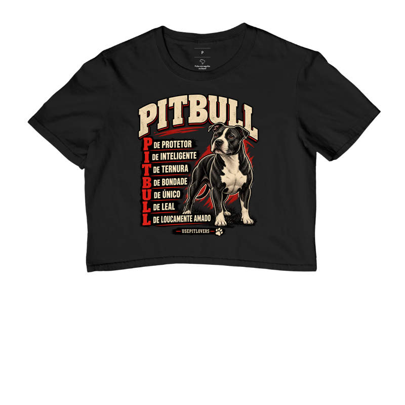 PITBULL P DE PROTETOR, I DE INTELIGENTE, T DE TERNURA, B DE BONDADE, U DE ÚNICO, L DE LEAL, L DE LOUCAMENTE AMADO. - Imagem 2