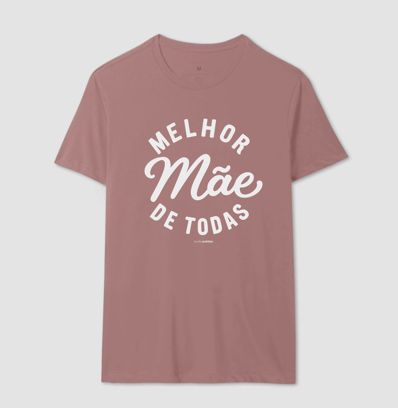 Camiseta Melhor Mãe de Todas (estampa G) - Imagem 16