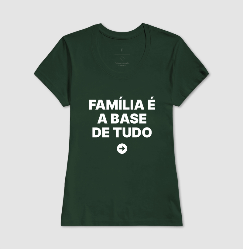Camiseta Família é a base de tudo - Imagem 11